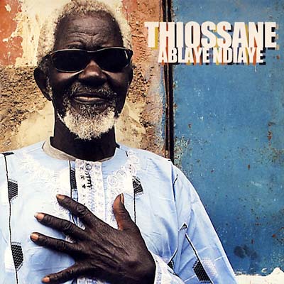 ABLAYE NDIAYE THIOSSANE - Thiossane [CD] (ONLINE ORDER ONLY)