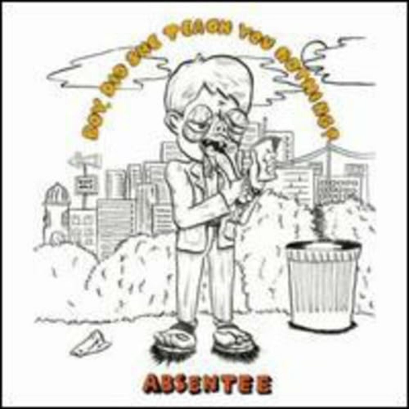 Absentee - Boy, Did She Teach You Nothing [Vinyl] (ONLINE ORDER ONLY)