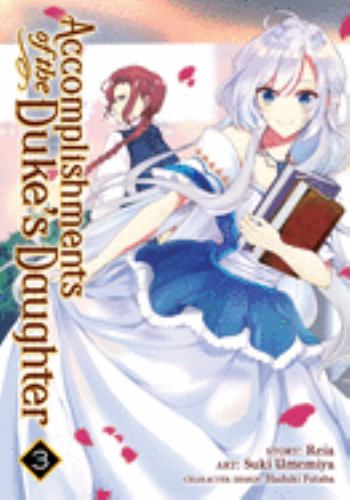 Accomplishments of the Duke's Daughter Vol 3 (Online Order Only)
