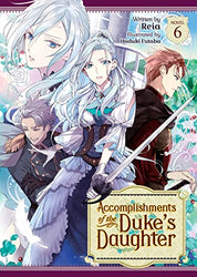 Accomplishments of the Duke's Daughter Vol 6 (Online Order Only)