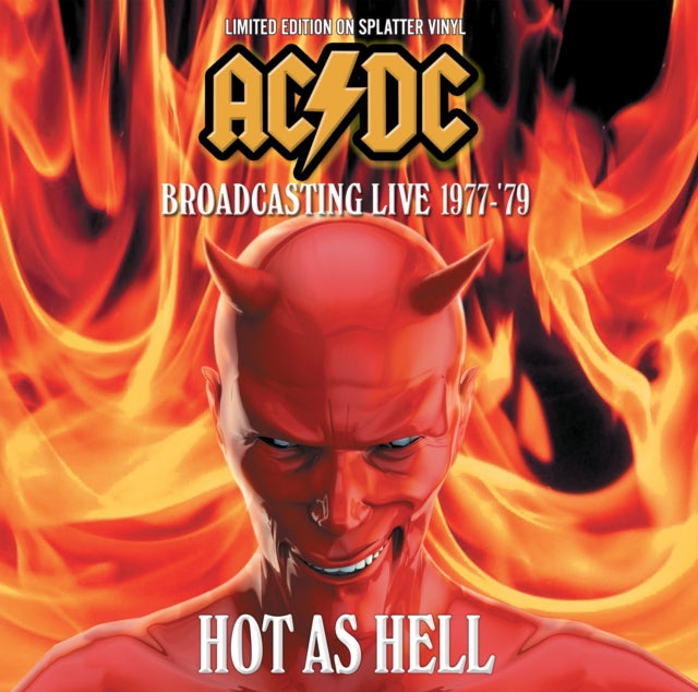 Hot As Hell: Broadcasting Live 1977-'79 (Limited Edition, Splatter Colored Vinyl) [Import] [Vinyl] (ONLINE ORDER ONLY)