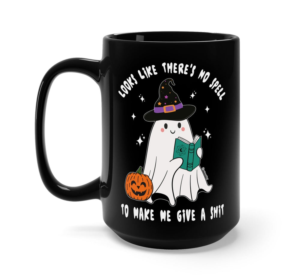 Looks Like There's No Spells To Make Me Give A Shit Halloween Mug (ONLINE ORDER ONLY)