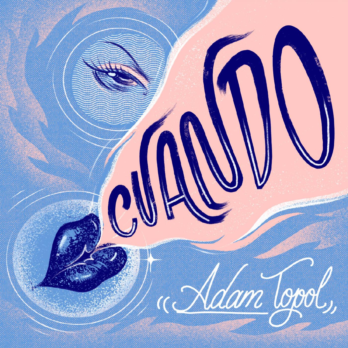 Adam Topol - Cuando [CD] (ONLINE ORDER ONLY)