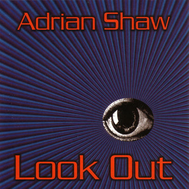 Adrian Shaw - Look Out [CD] (ONLINE ORDER ONLY)