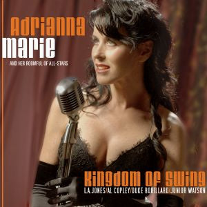 Adrianna Marie - Kingdom of Swing [CD] (ONLINE ORDER ONLY)