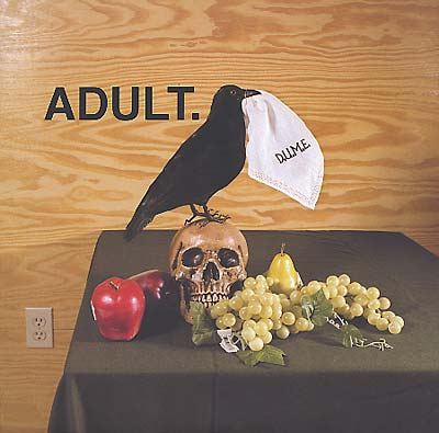Adult. - D.U.M.E. [Vinyl] (ONLINE ORDER ONLY)