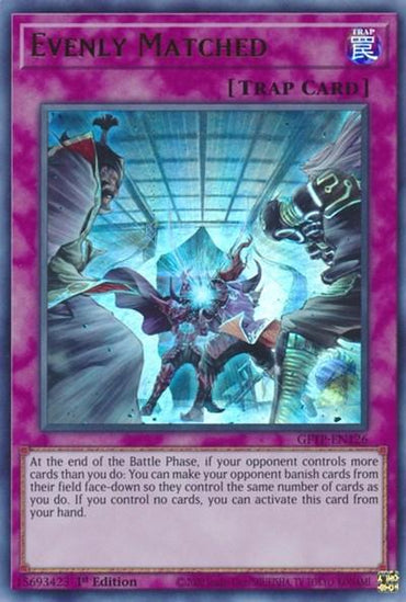 Evenly Matched [GFTP-EN126] Ultra Rare (ONLINE ORDER ONLY)