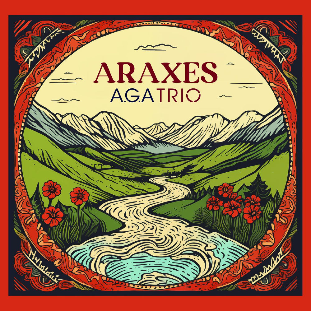 A.G.A Trio - Araxes [CD] (ONLINE ORDER ONLY)
