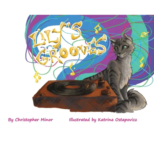 Lily's Grooves - Hardcover (ONLINE ORDER ONLY)