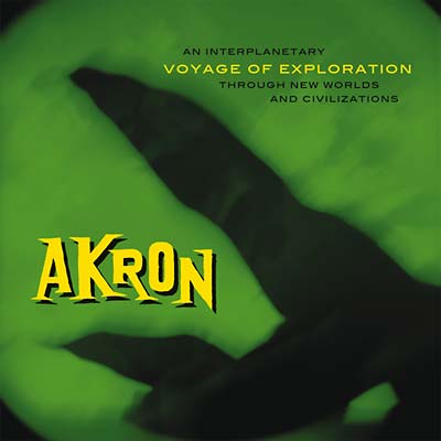 AKRON - Voyage of Exploration [CD] (ONLINE ORDER ONLY)
