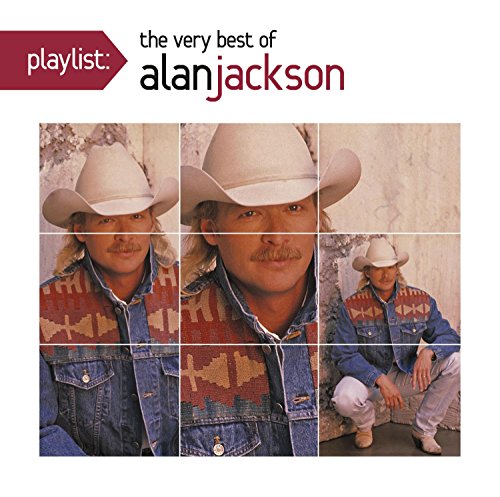 Playlist: The Very Best Of Alan Jackson [CD] (ONLINE ORDER ONLY)