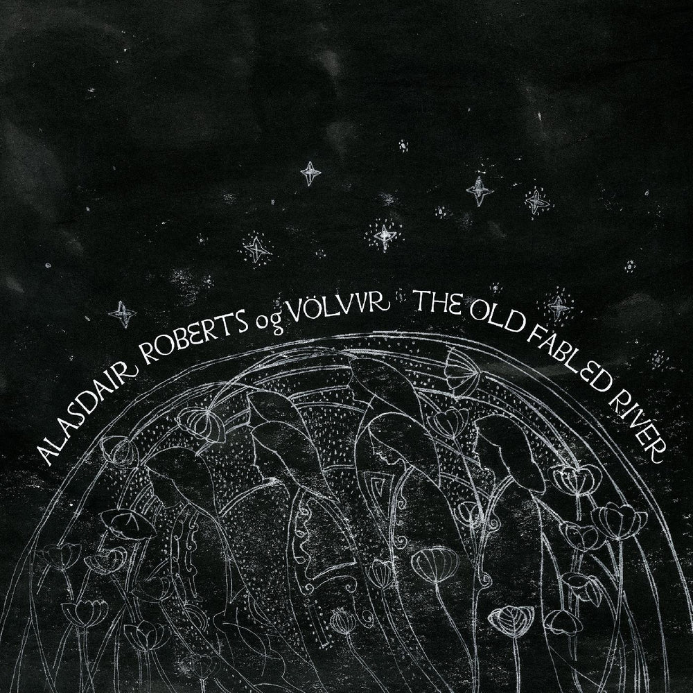 Alasdair og Vˆlvur Roberts - The Old Fabled River [Vinyl] (ONLINE ORDER ONLY)