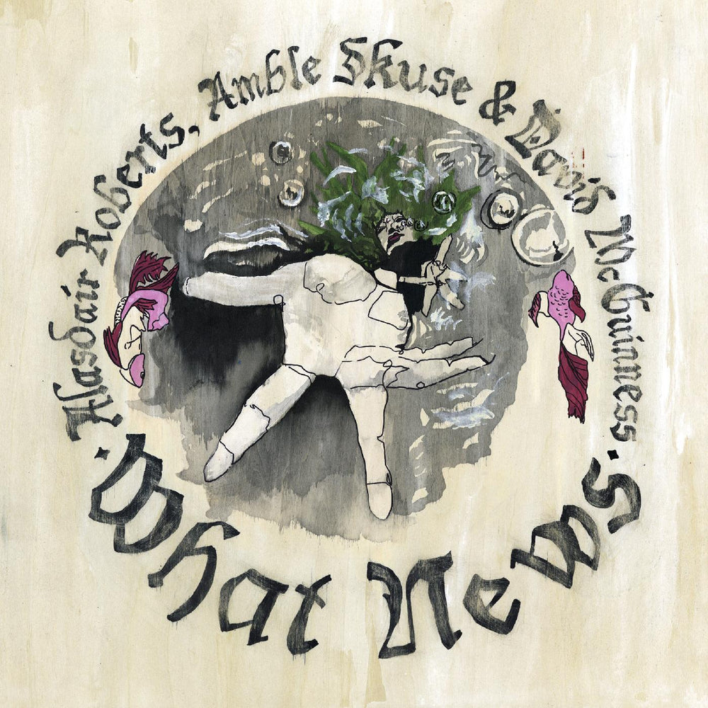 Alasdair Roberts - What News [Vinyl] (ONLINE ORDER ONLY)