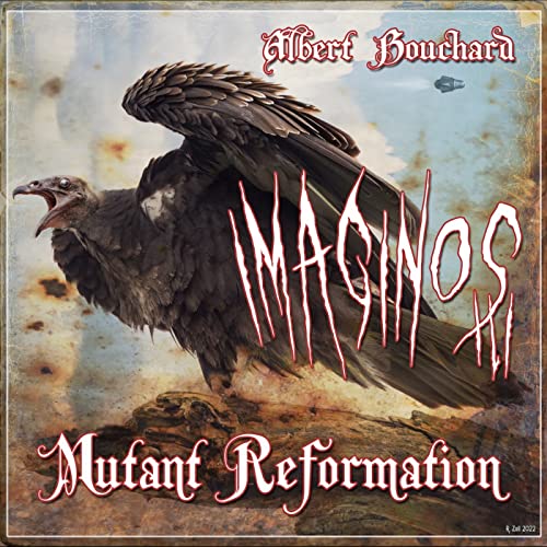 Imaginos III - Mutant Reformation [Vinyl] (ONLINE ORDER ONLY)