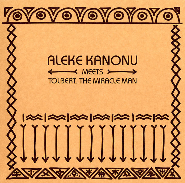 ALEKE KANONU MEETS TOLBERT, THE MIRACLE MAN - Happiness/Nwanne, Nwanne, Nwanne [Vinyl] (ONLINE ORDER ONLY)