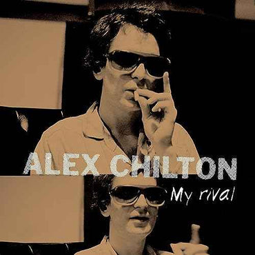 Alex Chilton - My Rival [Vinyl]