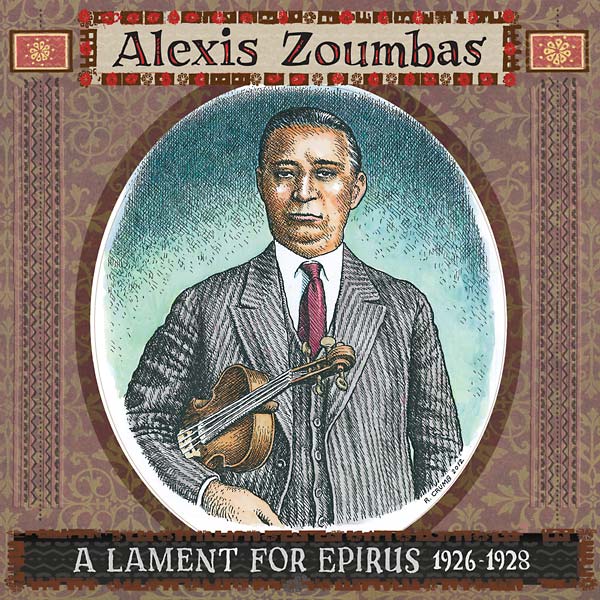 ALEXIS ZOUMBAS - A Lament for Epirus, 1926-1928 [CD] (ONLINE ORDER ONLY)