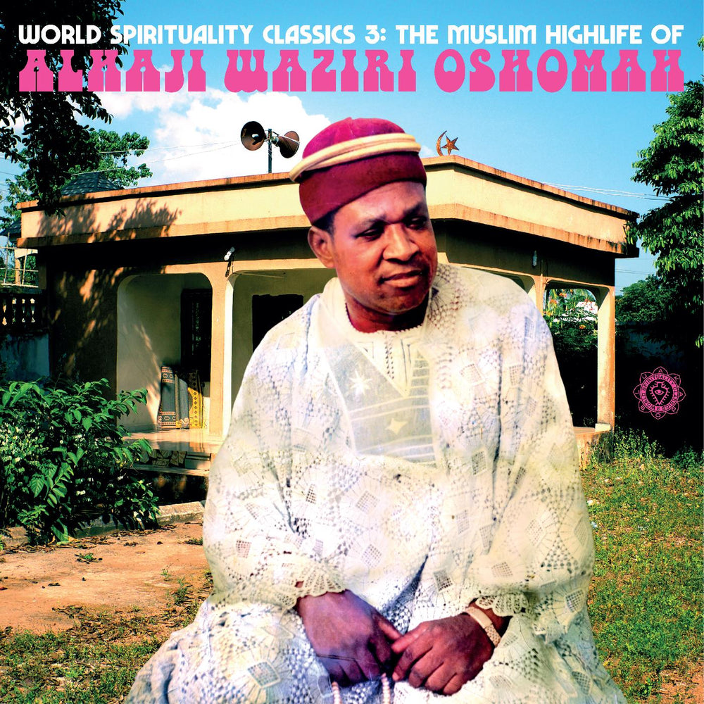 World Spirituality Classics 3: The Muslim Highlife of Alhaji Waziri Oshomah [CD]