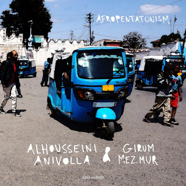 Alhousseini & Girum Mezmur Anivolla - Afropentatonism [Vinyl] (ONLINE ORDER ONLY)