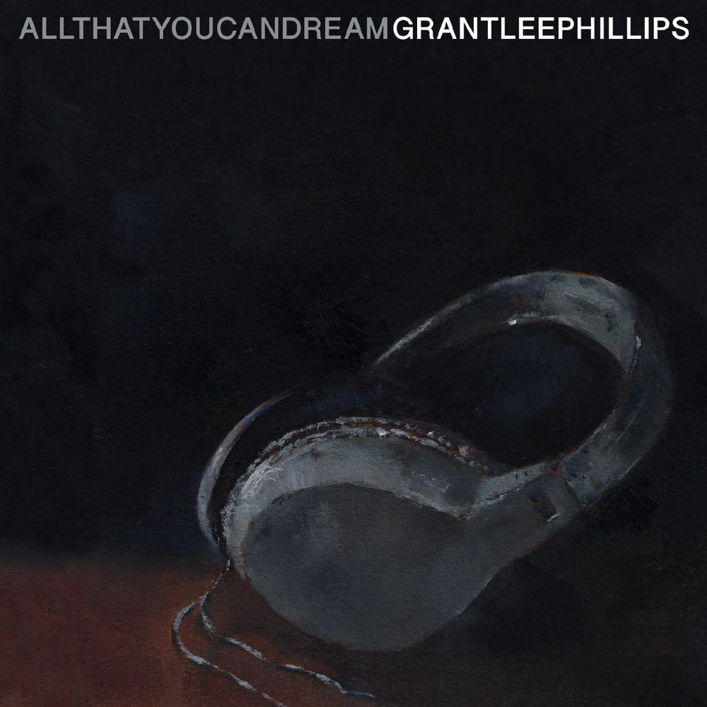 Grant Lee Phillips - All That You Can Dream (Autographed, Postcard, IEX) [Vinyl] (ONLINE ORDER ONLY)