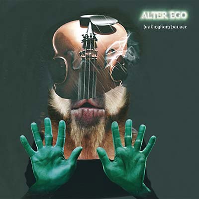ALTER EGO - Fuckingham Palace [Vinyl] (ONLINE ORDER ONLY)