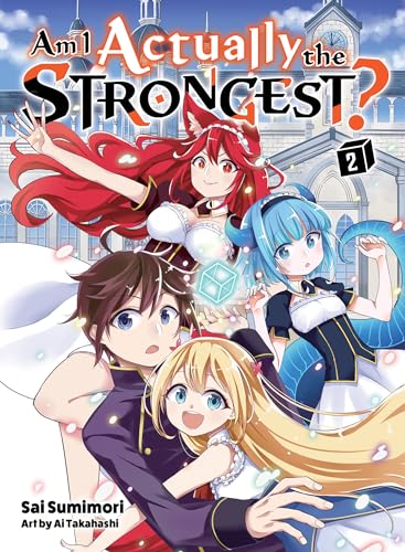 Am I Actually the Strongest? Vol 2 Light Novel (Online Order Only)