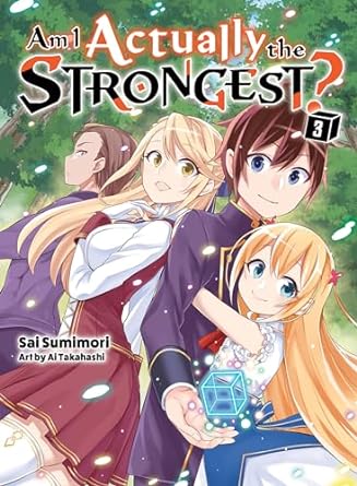 Am I Actually the Strongest? Vol 3 Light Novel (Online Order Only)