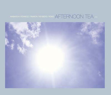 AMBARCHI/FENNESZ/PIMMON/REHBERG/ROWE - Afternoon Tea [CD] (ONLINE ORDER ONLY)