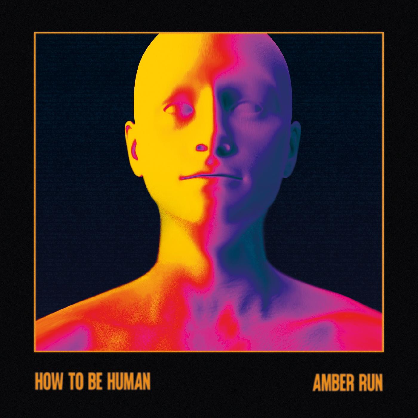 Amber Run - How To Be Human (AMBER VINYL) [Vinyl] (ONLINE ORDER ONLY)