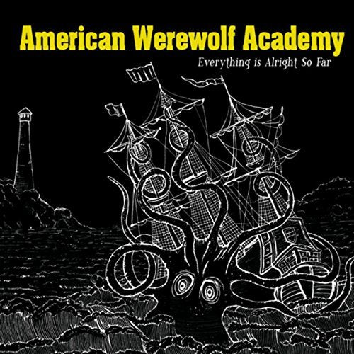 American Werewolf Academy - Everything Is Alright So Far [CD] (ONLINE ORDER ONLY)