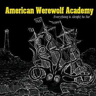 American Werewolf Academy - Everything Is Alright So Far [CD] (ONLINE ORDER ONLY)