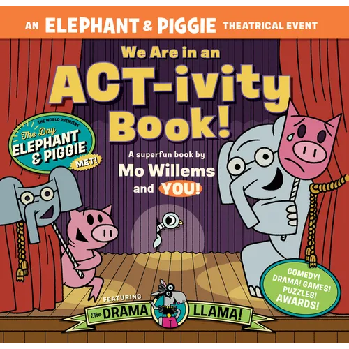 We Are in an Act-Ivity Book!: An Elephant & Piggie Theatrical Event - Paperback (ONLINE ORDER ONLY)