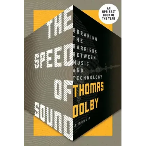 The Speed of Sound: Breaking the Barriers Between Music and Technology: A Memoir - Paperback (ONLINE ORDER ONLY)