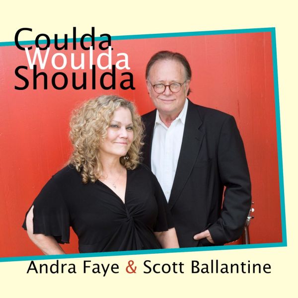 Andra Faye & Scott Ballantine - Coulda Woulda Shoulda [CD] (ONLINE ORDER ONLY)