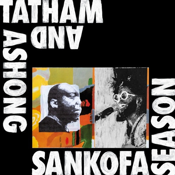 ANDREW ASHONG & KAIDI TATHAM - Sankofa Season [Vinyl] (ONLINE ORDER ONLY)
