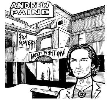 ANDREW PAINE - Sky Movers Must Fight On [CD] (ONLINE ORDER ONLY)