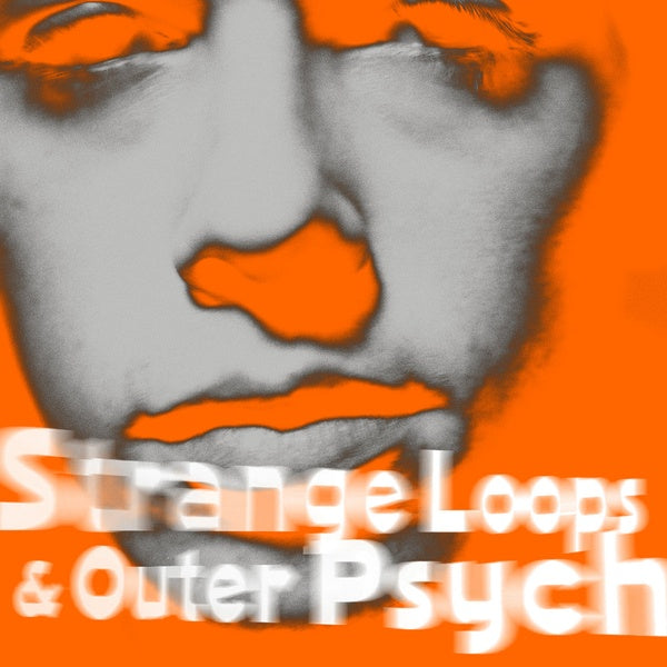 Strange Loops & Outer Psyche [CD]