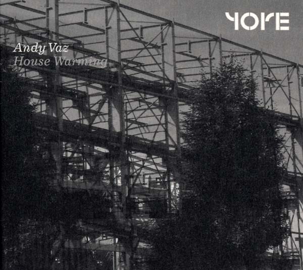 ANDY VAZ - House Warming [CD] (ONLINE ORDER ONLY)