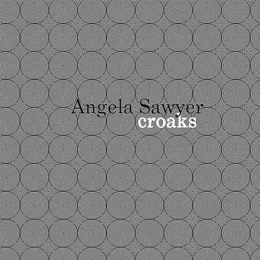 Croaks [Vinyl] (ONLINE ORDER ONLY)