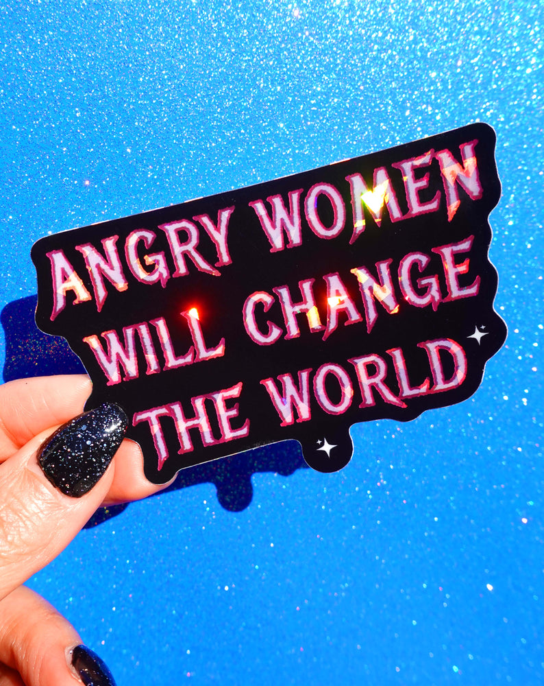 Angry Women Will Change The World– Glitter Holographic Sticker (ONLINE ORDER ONLY)