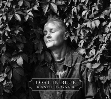 ANNI HOGAN - Lost In Blue (Blue Vinyl) [Vinyl] (ONLINE ORDER ONLY)