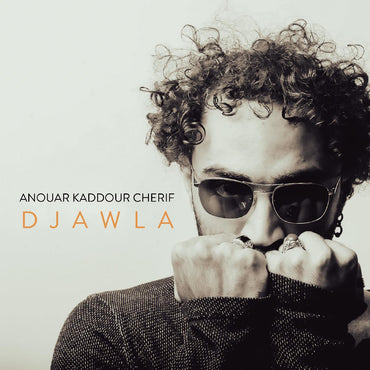 Anouar Kaddour Cherif - Djawla [CD] (ONLINE ORDER ONLY)