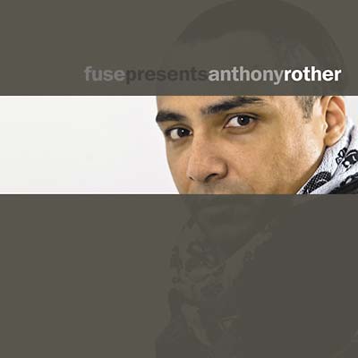 Fuse Presents Anthony Rother [CD]