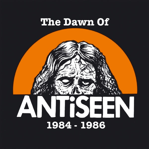 Antiseen - The Dawn Of Antiseen 1984-1986 [Vinyl] (ONLINE ORDER ONLY)