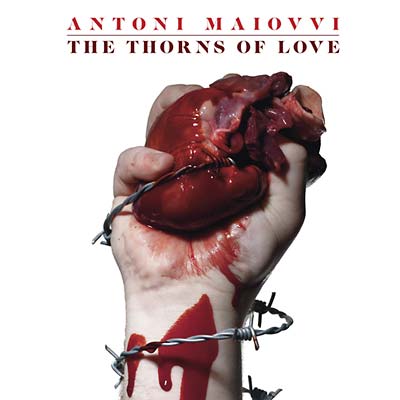 ANTONI MAIOVVI - The Thorns Of Love [CD] (ONLINE ORDER ONLY)