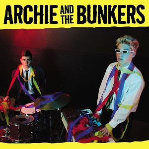 Archie and the Bunkers - Archie and the Bunkers [CD] (ONLINE ORDER ONLY)