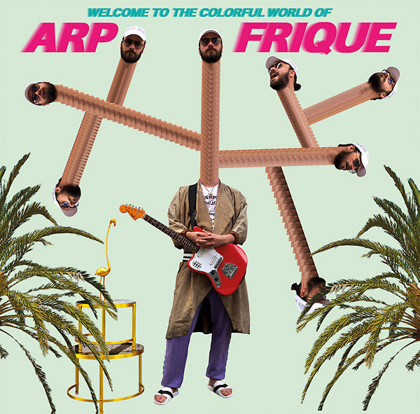 ARP FRIQUE - Welcome To The Colorful World Of Arp Frique [Vinyl] (ONLINE ORDER ONLY)