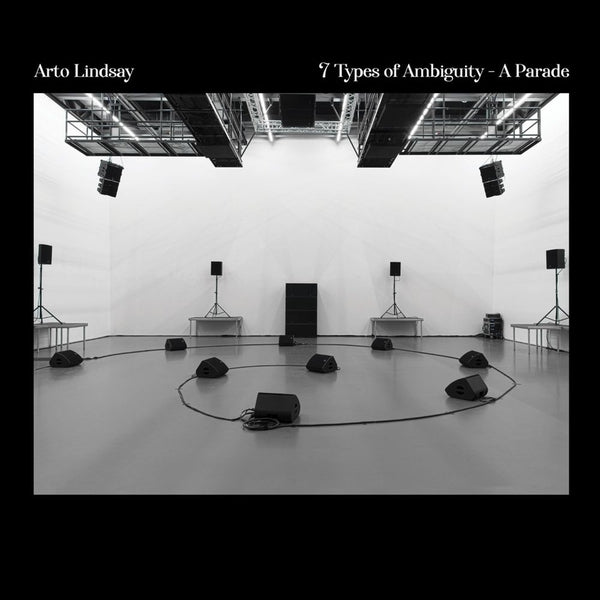 Arto Lindsay - 7 Types of Ambiguity - A Parade [Vinyl] (ONLINE ORDER ONLY)