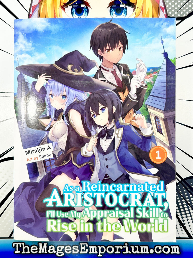 As a Reincarnated Aristocrat, I'll Use My Appraisal Skill to Rise in the World Vol 1 Light Novel (Online Order Only)