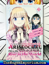 As A Reincarnated Aristocrat, I'll Use My Appraisal Skill to Rise in the World Vol 3 (Online Order Only)